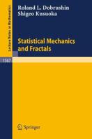 Statistical Mechanics and Fractals. Nankai Institute of Mathematics, Tianjin, P.R. China