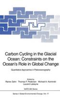 Carbon Cycling in the Glacial Ocean