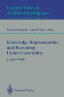 Knowledge Representation and Reasoning Under Uncertainty Lecture Notes in Artificial Intelligence