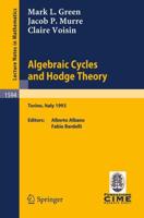 Algebraic Cycles and Hodge Theory C.I.M.E. Foundation Subseries