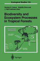 Biodiversity and Ecosystem Processes in Tropical Forests