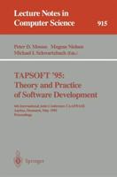TAPSOFT '95: Theory and Practice of Software Development