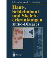 Haut-, Schleimhaut- und Skeletterkrankungen SKIBO-Diseases