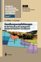 Handbuch zur Erkundung des Untergrundes von Deponien und Altlasten : Handlungsempfehlungen für die Erkundung der geologischen Barriere bei Deponien und Altlasten