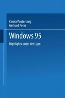 Windows 95 : Highlights unter der Lupe