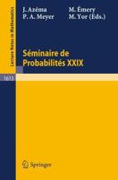 Seminaire De Probabilites XXIX. Séminaire De Probabilités
