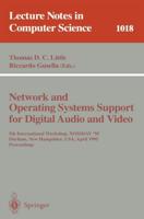 Network and Operating Systems Support for Digital Audio and Video : 5th International Workshop, NOSSDAV '95, Durham, New Hampshire, USA, April 19-21, 1995. Proceedings