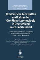 Akademische Lehrstatten und Lehrer der Oto-Rhino-Laryngologie in Deutschland im 20. Jahrhundert