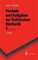 Formeln Und Aufgaben Zur Technischen Mechanik 2