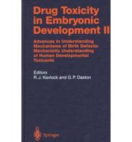 Drug Toxicity in Embryonic Development II