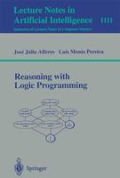 Reasoning With Logic Programming. Lecture Notes in Artificial Intelligence