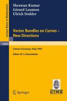 Vector Bundles on Curves - New Directions C.I.M.E. Foundation Subseries