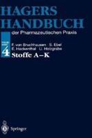 Hagers Handbuch Der Pharmazeutischen Praxis. 4 Stoffe A-K