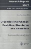 Organizational Change, Evolution, Structuring and Awareness Project 8749.ORCHESTRA