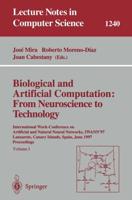 Biological and Artificial Computation: From Neuroscience to Technology