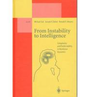 From Instability to Intelligence