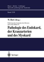 Pathologie Des Endokard, Der Kranzarterien Und Des Myokard