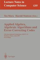 Applied Algebra, Algebraic Algorithms and Error-Correcting Codes, 12th International Symposium, AECC-12, Toulouse, France, June 1997 Proceedings