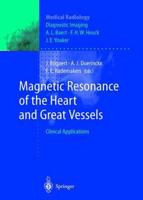 Magnetic Resonance of the Heart and Great Vessels
