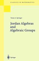 Jordan Algebras and Algebraic Groups