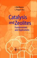 Catalysis and Zeolites : Fundamentals and Applications