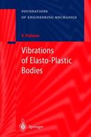 Vibrations of Elasto-Plastic Bodies