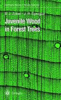 Juvenile Wood in Forest Trees