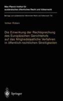 Die Einwirkung Der Rechtsprechung Des Europäischen Gerichtshofs Auf Das Mitgliedstaatliche Verfahren in Öffentlich-Rechtlichen Streitigkeiten