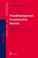 Prozemanagement Im Technischen Vertrieb Praxis Des Technischen Vertriebs