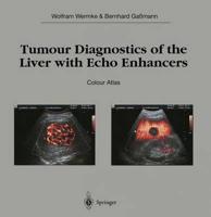 Tumour Diagnostics of the Liver with Echo Enhancers