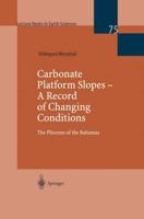 Carbonate Platform Slopes - A Record of Changing Conditions : The Pliocene of the Bahamas