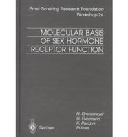 Molecular Basis of Sex Hormone Receptor Function