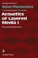 Acoustics of Layered Media I