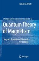 Quantum Theory of Magnetism : Magnetic Properties of Materials