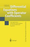 Differential Equations With Operator Coefficients With Applications to Boundary Value Problems for Partial Differential Equations