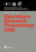 Operations Research Proceedings 1998 : Selected Papers of the International Conference on Operations Research Zurich, August 31 - September 3, 1998