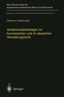 Verfahrensfehlerfolgen Im Französischen Und Im Deutschen Verwaltungsrecht