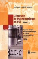 L'épreuve De Mathématiques En PSI, Volume 2