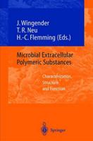 Microbial Extracellular Polymeric Substances