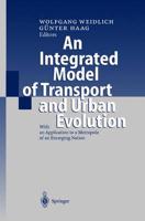 An Integrated Model of Transport and Urban Evolution