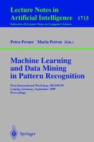 Machine Learning and Data Mining in Pattern Recognition