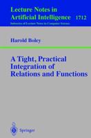 A Tight, Practical Integration of Relations and Functions