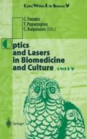 Optics and Lasers in Biomedicine and Culture