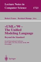 "UML" '99 - The Unified Modeling Language