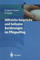 Hilfreiche Gespr Che Und Heilsame Uber Hrungen Im Pflegealltag