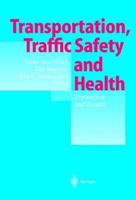Transportation, Traffic Safety and Health - Prevention and Health
