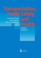 Transportation, Traffic Safety and Health - Human Behavior