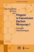 Progress in Transmission Electron Microscopy