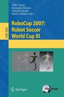 RoboCup 2007: Robot Soccer World Cup XI. Lecture Notes in Artificial Intelligence