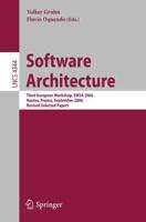 Software Architecture : Third European Workshop, EWSA 2006, Nantes, France, September 4-5, 2006, Revised Selected Papers